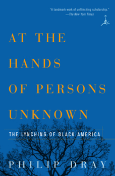 Paperback At the Hands of Persons Unknown: The Lynching of Black America Book