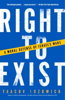 Paperback Right to Exist: A Moral Defense of Israel's Wars Book