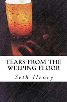Paperback Tears from the Weeping Floor Book