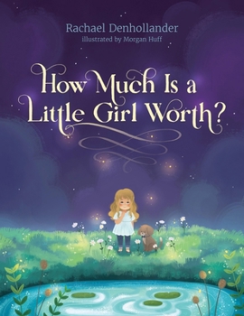 Hardcover How Much Is a Little Girl Worth? Book