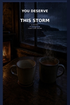Paperback You Deserve This Storm: A Novel Book