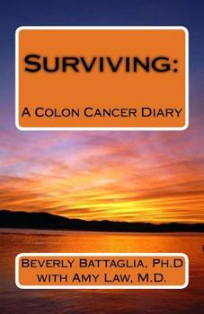 Paperback Surviving: A Colon Cancer Diary Book
