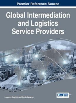 Hardcover Global Intermediation and Logistics Service Providers Book