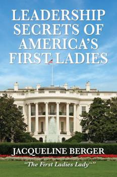 Hardcover Leadership Secrets of America's First Ladies Book