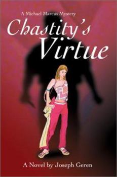 Paperback Chastity's Virtue: A Michael Marcus Mystery Book