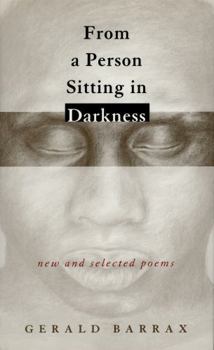 Paperback From a Person Sitting in Darkness: New and Selected Poems Book