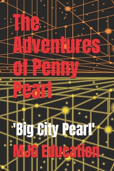 The Adventures of Penny Pearl: Big City Pearl