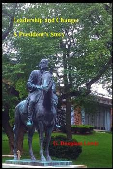 Paperback Leadership and Change: A President's Story Book