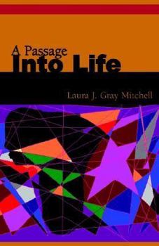 Paperback A Passage Into Life Book