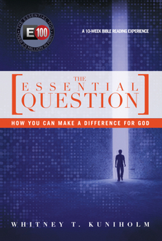 Paperback The Essential Question: How You Can Make a Difference for God Book