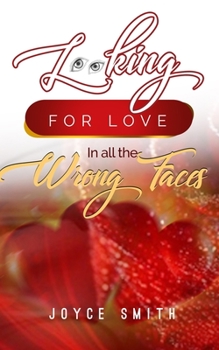 Paperback Looking For Love In all the Wrong Faces Book