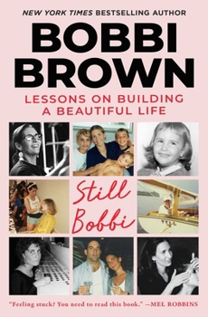 Paperback Still Bobbi: Lessons on Building a Beautiful Life Book