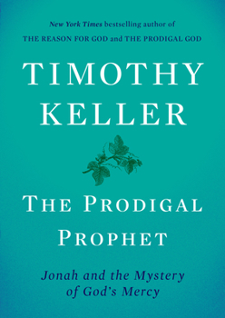 Hardcover The Prodigal Prophet: Jonah and the Mystery of God's Mercy Book