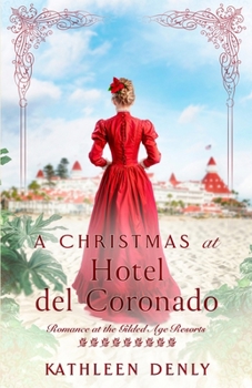 A Christmas at Hotel del Coronado - Book  of the Romance at the Gilded Age Resorts