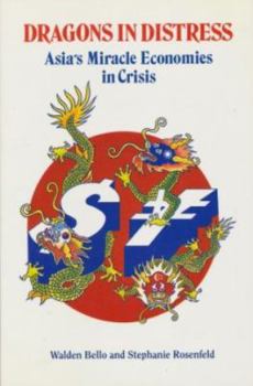 Paperback Dragons in Distress: Asia's Miracle Economies in Crisis Book