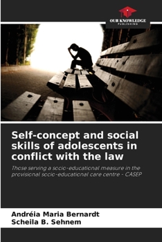 Paperback Self-concept and social skills of adolescents in conflict with the law Book