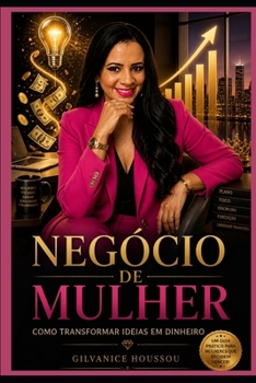 Paperback Negócio de Mulher: Como Transformar Ideias em Dinheiro [Portuguese] Book