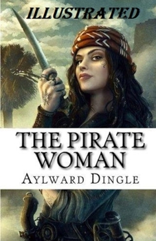 Paperback The Pirate Woman Illustrated Book