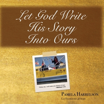 Paperback Let God Write His Story Into Ours Book