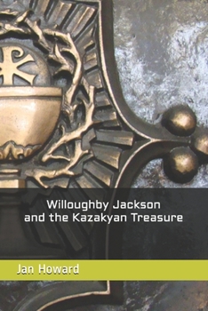 Paperback Willoughby Jackson and the Kazakyan Treasure Book