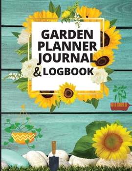 Paperback Garden Planner Log Book and Journal: Personal Gardening Organizer Notebook for Garden Lovers to Track Vegetable Growing, Gardening Activities and Plan Book
