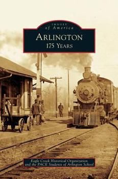 Arlington: 175 Years - Book  of the Images of America: Ohio
