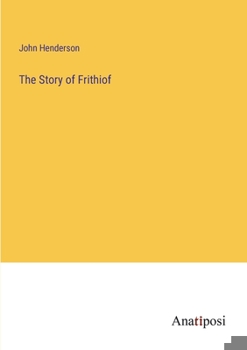 Paperback The Story of Frithiof Book