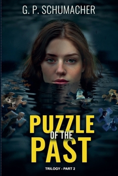 Puzzle of the Past: Gripping new twists in the suspenseful psychological thriller series (Trilogy - Part 2) (Maria's Past Trilogy)