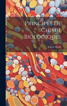 Hardcover Principes De Chimie Biologique... [French] Book