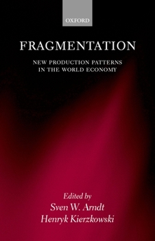 Hardcover Fragmentation: New Production Patterns in the World Economy Book