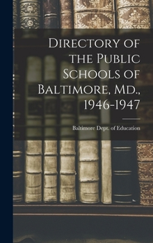 Hardcover Directory of the Public Schools of Baltimore, Md., 1946-1947 Book