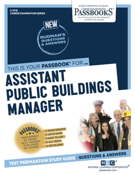 Paperback Assistant Public Buildings Manager (C-2718): Passbooks Study Guide Volume 2718 Book