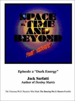 Paperback Space - Time and Beyond II: The Series: Episode 2 "Dark Energy" Book