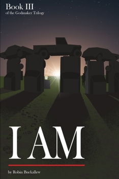 Paperback I Am: Book III of the Godmaker Trilogy Book