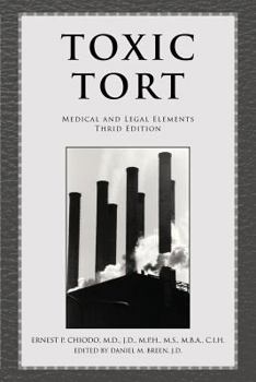 Paperback Toxic Tort: Medical and Legal Elements Third Edition Book