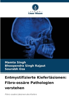 Paperback Entmystifizierte Kieferläsionen: Fibro-ossäre Pathologien verstehen [German] Book