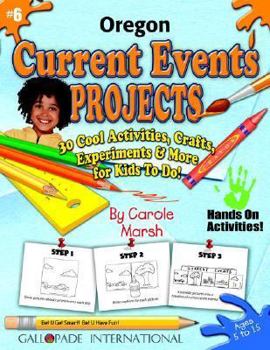 Paperback Oregon Current Events Projects - 30 Cool Activities, Crafts, Experiments & More Book