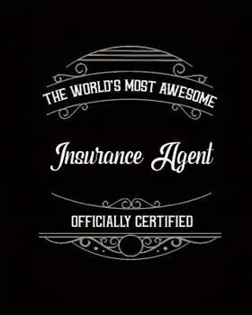Daily Organizer and Planner: Most Awesome Insurance Agent : 180 Day 8 X 10 Journal Notebook Day Planner