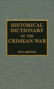 Hardcover Historical Dictionary of the Crimean War: Volume 19 Book
