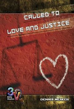 Paperback Called to Love and Justice: 3-V Bible Study Series Book