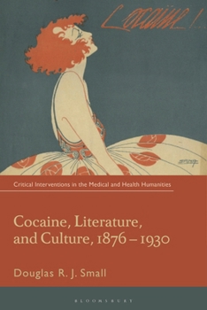 Paperback Cocaine, Literature, and Culture, 1876-1930 Book