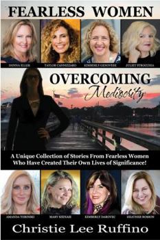 Paperback Overcoming Mediocrity - Fearless Women Book