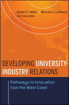 Hardcover Developing University-Industry Relations: Pathways to Innovation from the West Coast Book