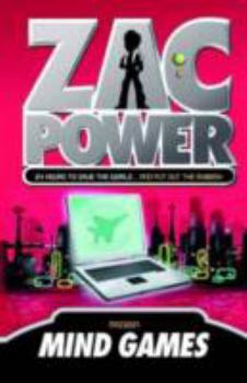 Paperback Zac Power #3: Mind Games: 24 Hours to Save the World ... and Put Out the Rubbish Book