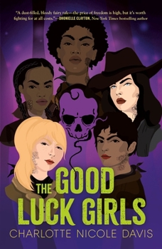 The Good Luck Girls - Book #1 of the Good Luck Girls