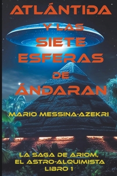 Paperback Atlantida y las Siete Esferas de Andaran [Spanish] Book
