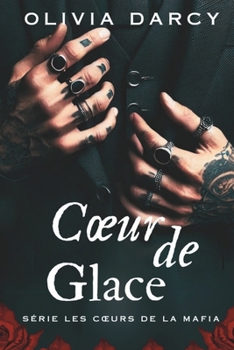 Paperback Coeur de glace: Romance Mafieuse [French] Book