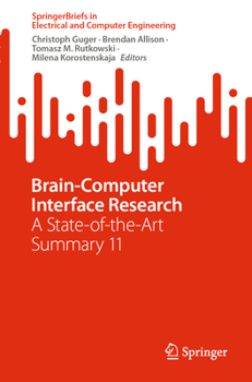 Paperback Brain-Computer Interface Research: A State-Of-The-Art Summary 11 Book