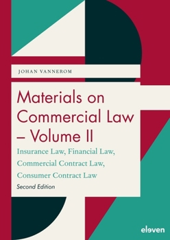 Paperback Materials on Commercial Law - Volume II: Insurance Law, Financial Law, Commercial Contract Law, Consumer Contract Law Book