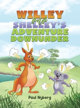 Hardcover Willey and Shelley's Adventure Downunder Book